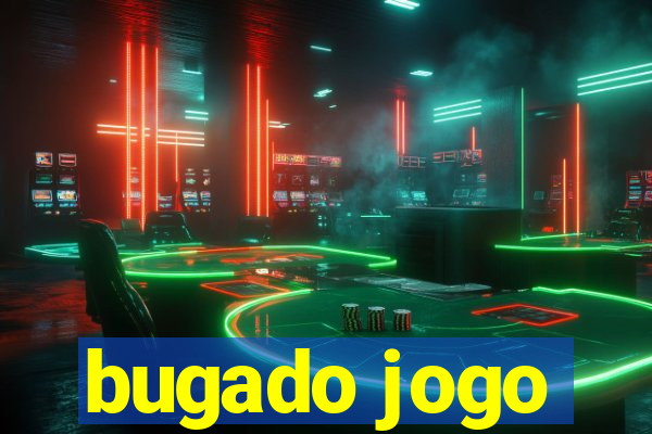 bugado jogo